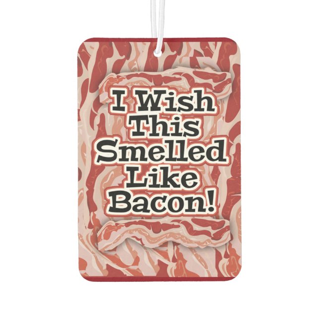 Bacon Not Bacon Car Air Freshener (Back)