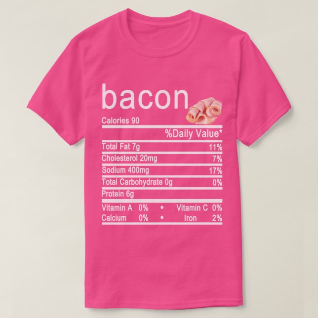bacon Nutrition Facts label T-Shirt (Design Front)