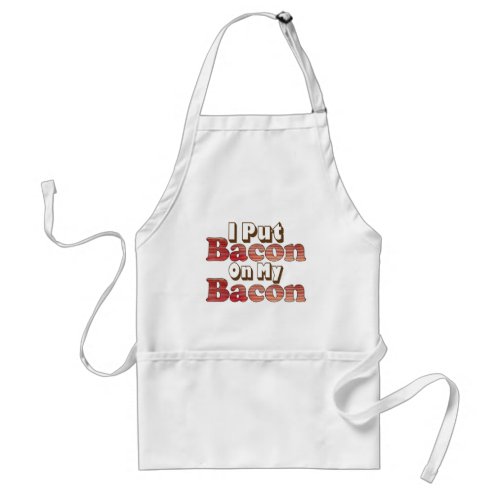 Bacon on Bacon Adult Apron