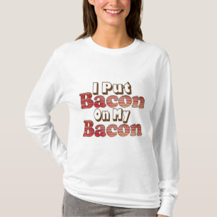 Bacon on Bacon T-Shirt