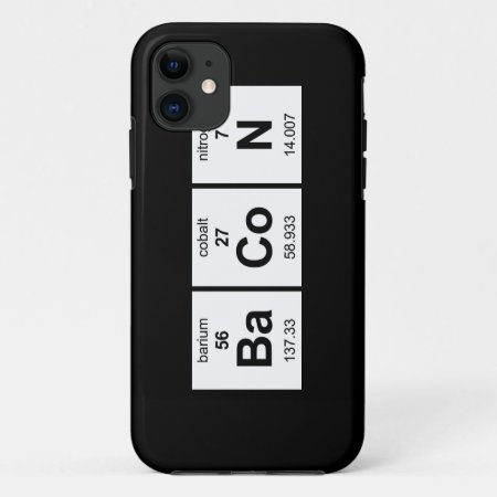 Bacon Periodic Table Iphone 11 Case