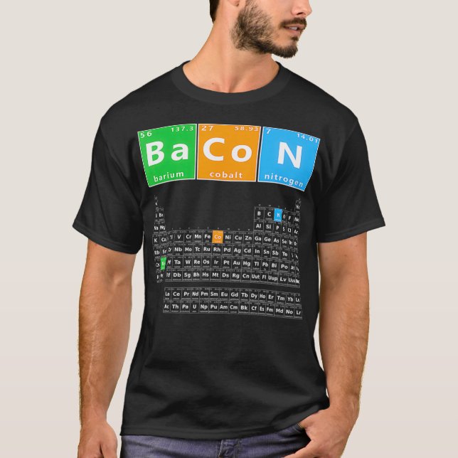 Bacon Periodic Table Funny Bacon Chemistry Meme T-Shirt (Front)