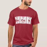 Periodic Table Bacon Science Chemistry Funny T-Shirt | Zazzle