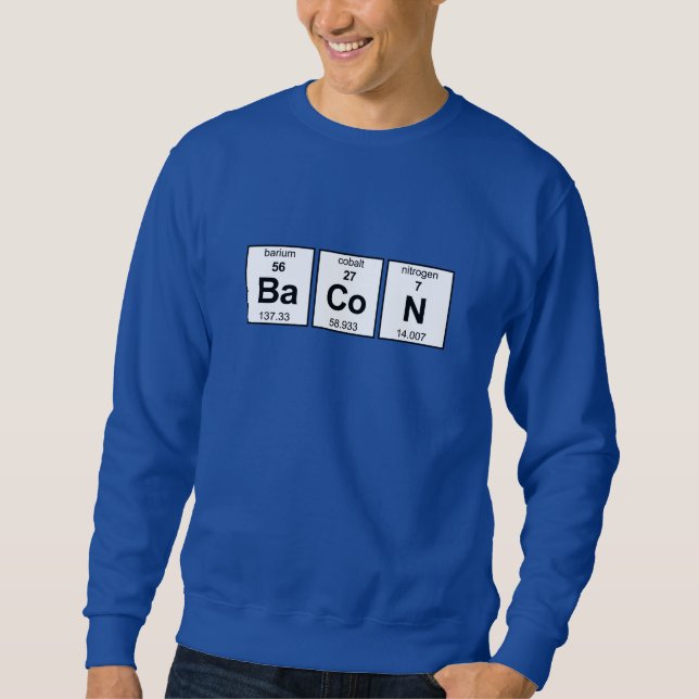 BaCoN Periodic Table Sweatshirt (Front)