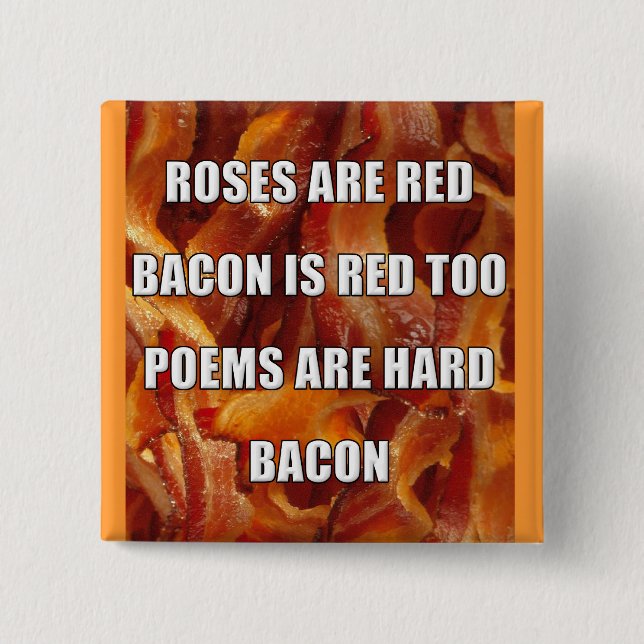 Bacon Poem Funny Button Badge (Front)