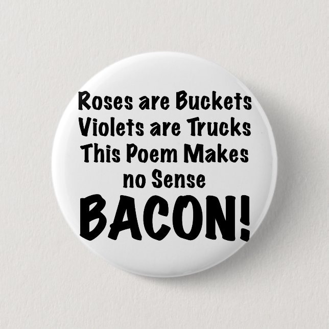 Bacon Poem Pinback Button (Front)