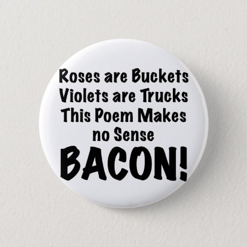 Bacon Poem Pinback Button