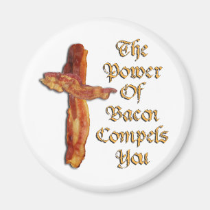 Bacon Power Magnet