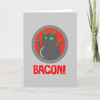 Bacon Robot Card