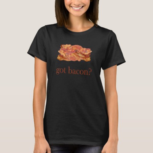 Bacon s Got Bacon T_Shirt