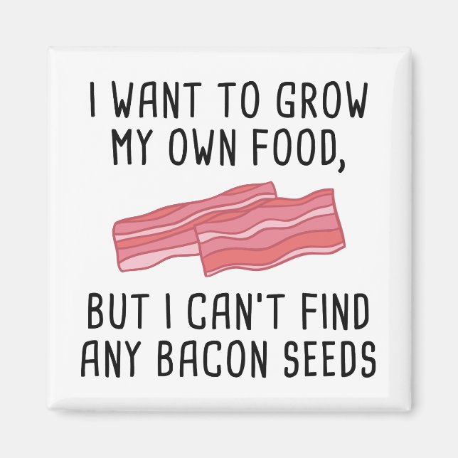 Bacon Seeds Magnet (Front)