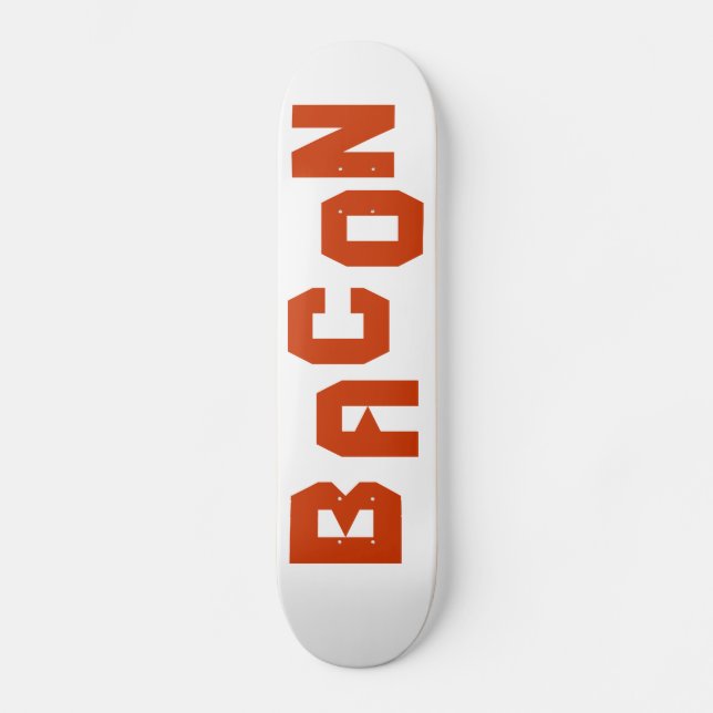 BACON SKATEBOARD DECK (Front)