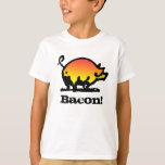 Bacon! T-shirt at Zazzle
