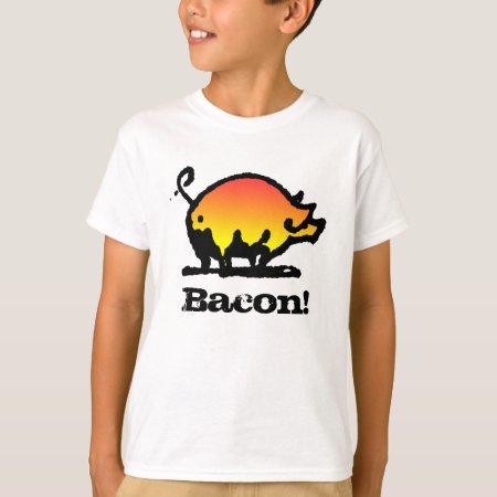 Bacon! T-shirt