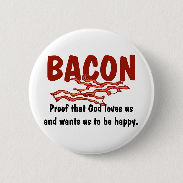 Bacon T-shirts and Gifts. Pinback Button (Front)