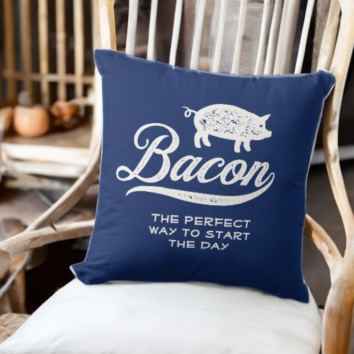 Bacon The Perfect Way to Start the Day Carnivore Throw Pillow