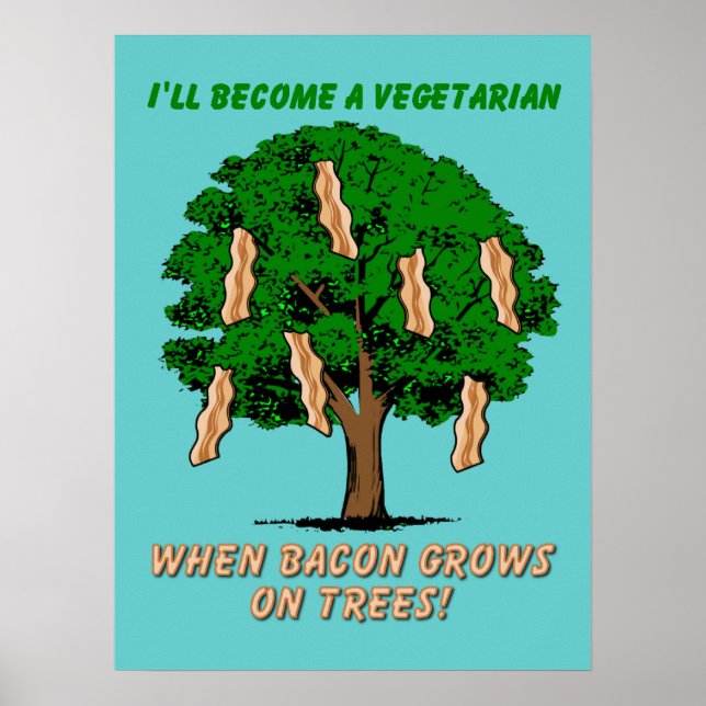 Bacon Tree Funny Print Poster Sign Humor (Front)
