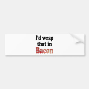 Bacon Wrap Bumper Sticker