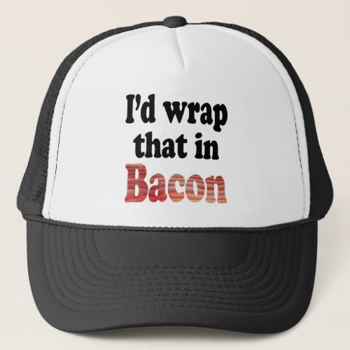 Bacon Wrap Trucker Hat