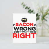 Bacon wrong right funny_ (Standing Front)