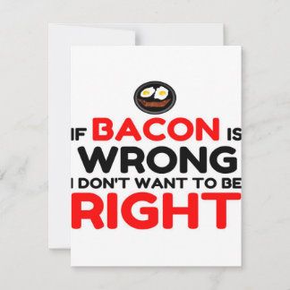 Bacon wrong right funny_ invitation