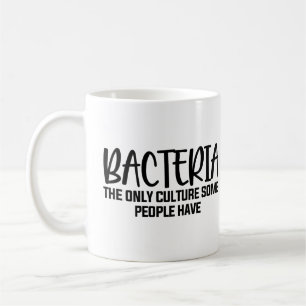 Bacteria Funny Microbiology Saying Coffee Mug