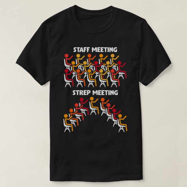 Bacteria Science Strep Meeting Microbiology T-Shirt (Design Front)
