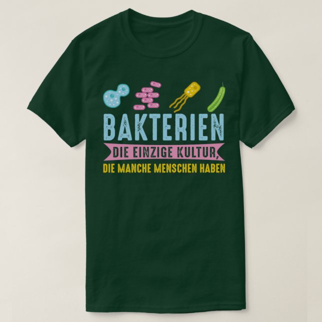 Bacteria the only culture some people have Classic T-Shirt (Design Front)