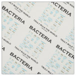 Bacteria Truly Rule The World Morphology Fabric