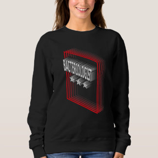 Bacteriologist Job Title Appreciation Retro Sweatshirt