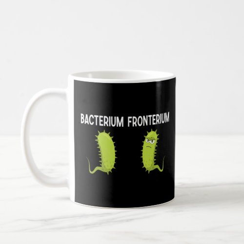 Bacterium Fronterium  Bacteriology 2  Coffee Mug
