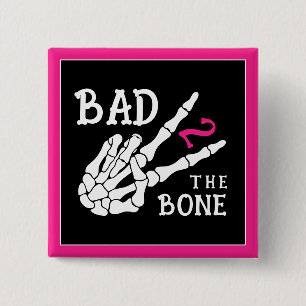 Bad 2 the Bone Skeleton 2nd Birthday Party Button