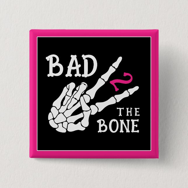 Bad 2 the Bone Skeleton 2nd Birthday Party Button (Front)