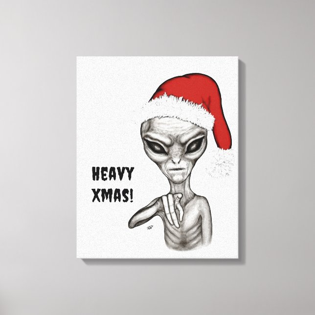 Bad Alien , Heavy Xmas ! Canvas Print (Front)
