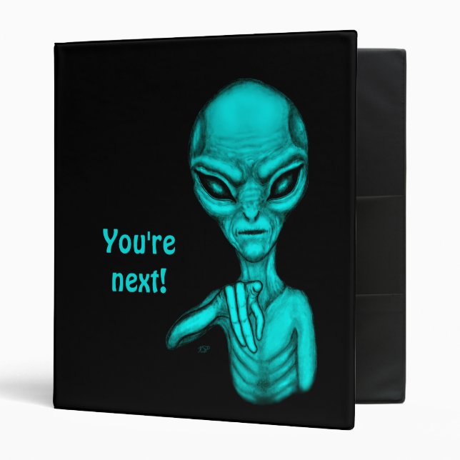 Bad Alien , You're next ! 3 Ring Binder (Front/Inside)
