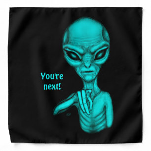 Bad Alien , You're next ! Bandana