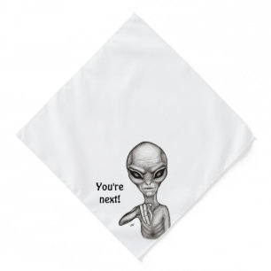 Bad Alien , You're next ! Bandana