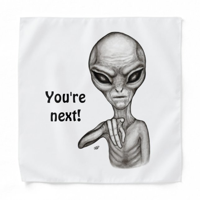 Bad Alien , You're next ! Bandana (Front)