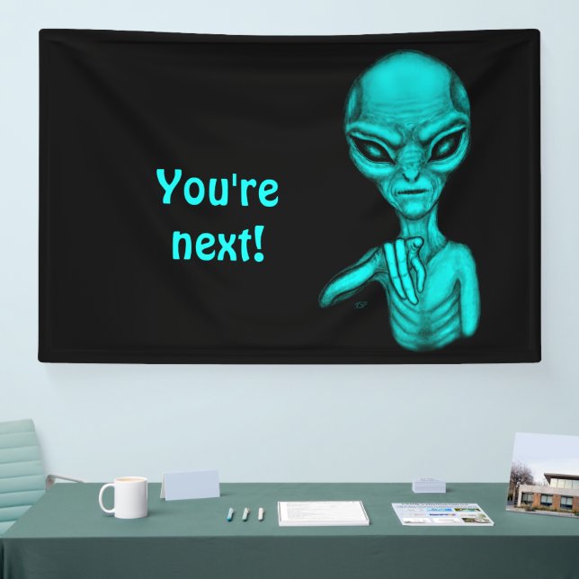Bad Alien , You're next ! Banner (Tradeshow)