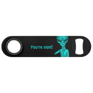 Bad Alien , You're next ! Bar Key