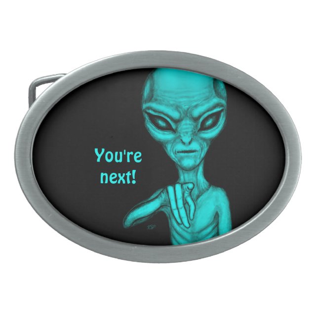 Bad Alien , You're next ! Belt Buckle (Front)