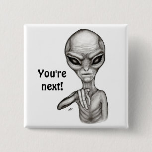 Bad Alien , You're next ! Button