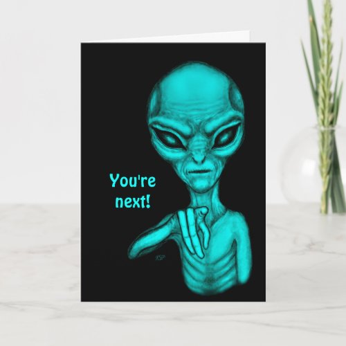 Bad Alien  Youre next  Card