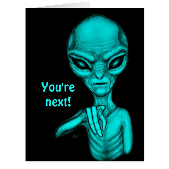 Bad Alien , You're next ! Cards (Front)