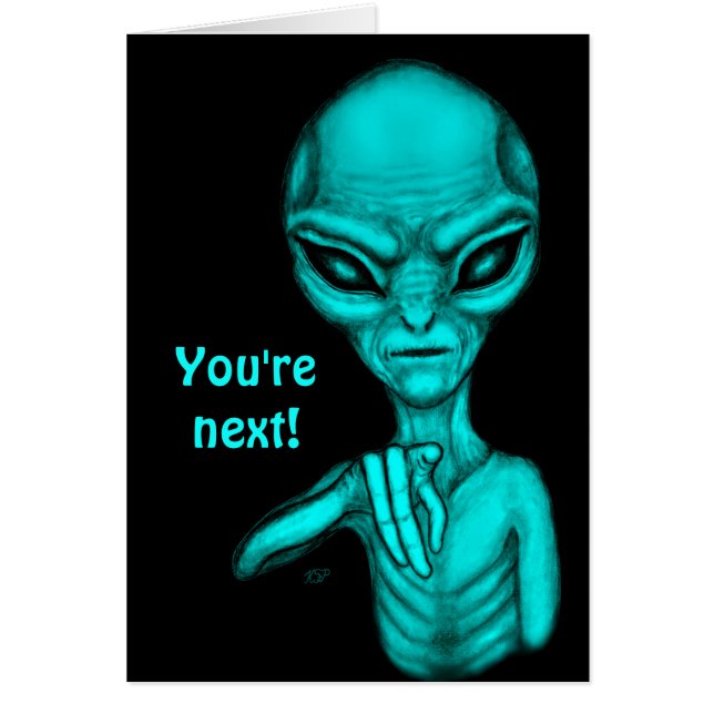Bad Alien , You're next ! Cards (Front)