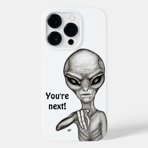 Bad Alien  Youre next  Case_Mate iPhone 14 Pro Case