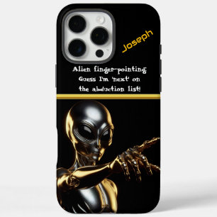 Bad Alien , You're next ! iPhone 16 Pro Max Case