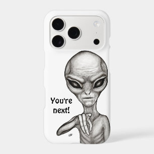 Bad Alien , You're next ! iPhone 17 Pro Case