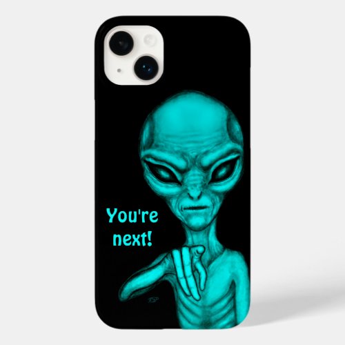 Bad Alien  Youre next  Case_Mate iPhone 14 Plus Case