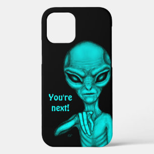 Bad Alien , You're next ! iPhone 12 Case